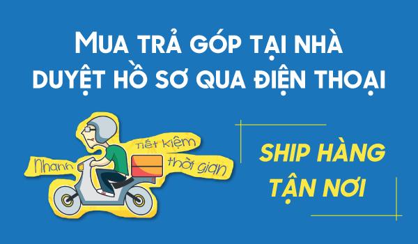 Mua trả góp điện thoại, máy tính bảng, phụ kiện online tại nhà,..
