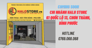 [COMING SOON] HaloStore.vn Bình Phước sắp xuất hiện kèm nhiều chương trình hấp dẫn