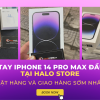 Trên tay siêu phẩm iPhone 14 Pro Max đầu tiên tại Halo Store, đặt và giao hàng sớm nhất