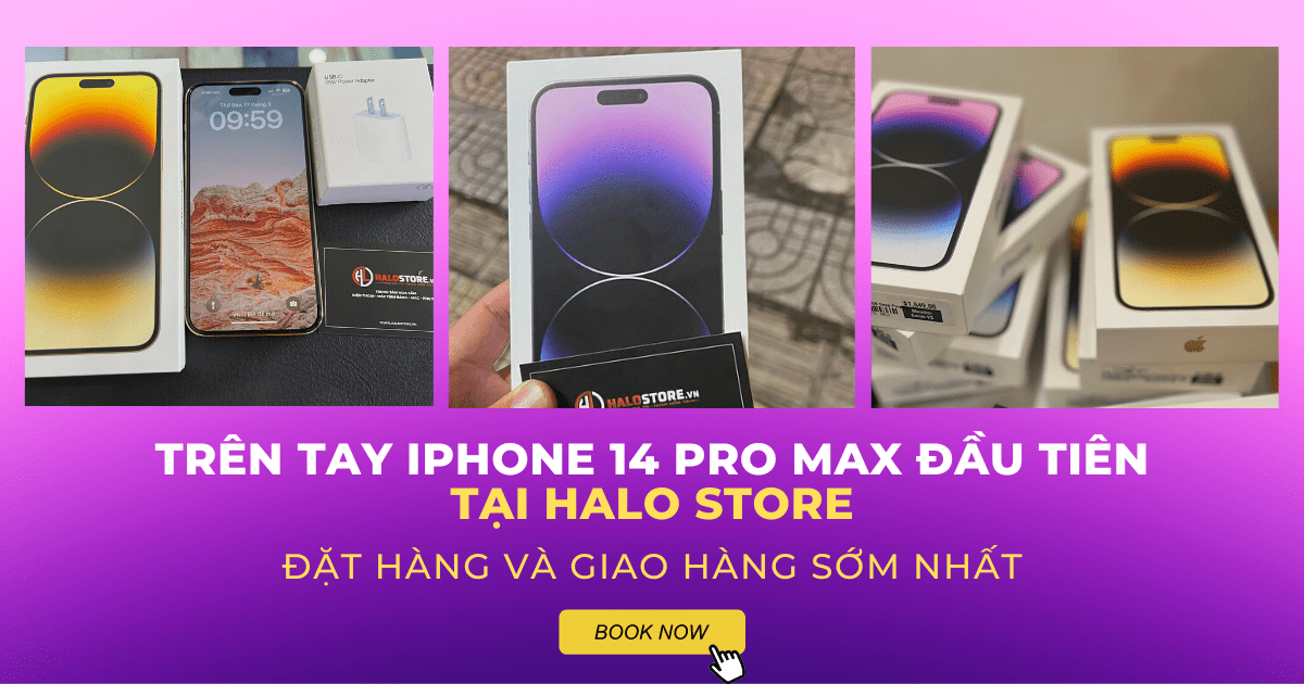 Trên tay siêu phẩm iPhone 14 Pro Max đầu tiên tại Halo Store, đặt và giao hàng sớm nhất